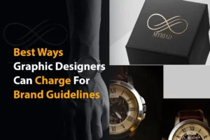 Read more about the article Best ways graphic designers can charge for brand guidelines